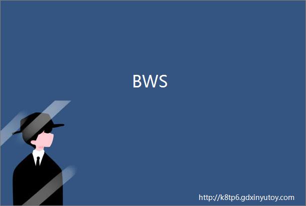 BWS